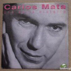 Discos de vinilo: CARLOS MATA - UNA BELLA HISTORIA - DISCO PROMOCIONAL