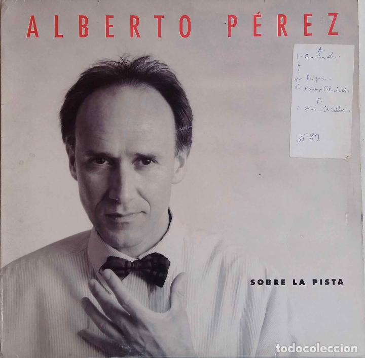 Discos de vinilo: ALBERTO P&Eacute;REZ SOBRE LA PISTA. LP - Foto 1