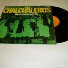 Discos de vinilo: LOS CHALCHALEROS , RECORDÁNDOTE LP RCA1972. Lote 76953661