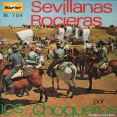 Discos de vinilo: LOS CHOQUEROS - SEVILLANAS ROCIERAS - EP MARFER DE 1969 RF-1804, BUEN ESTADO. Lote 77135233