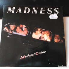 Discos de vinilo: SINGLE MADNESS - MICHAEL CAINE - STIFF UK 1984 VG+. Lote 77258265