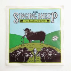 Discos de vinilo: THE SINGING SHEEP – BAA-BAA BLACK SHEEP / FLOCK AROUND THE CLOCK - SINGLE