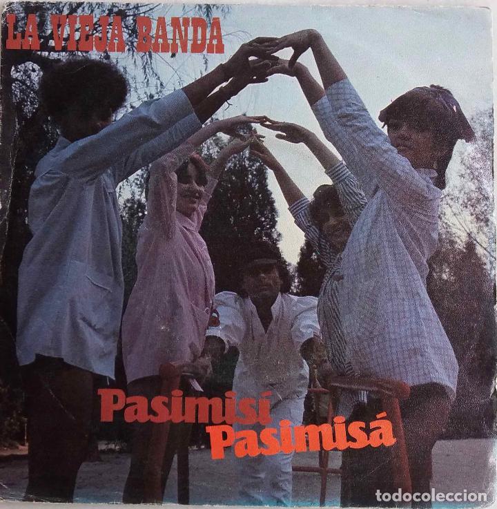 Disques de vinyle: LA VIEJA BANDA .PASIMISI PASIMISA.SINGLE