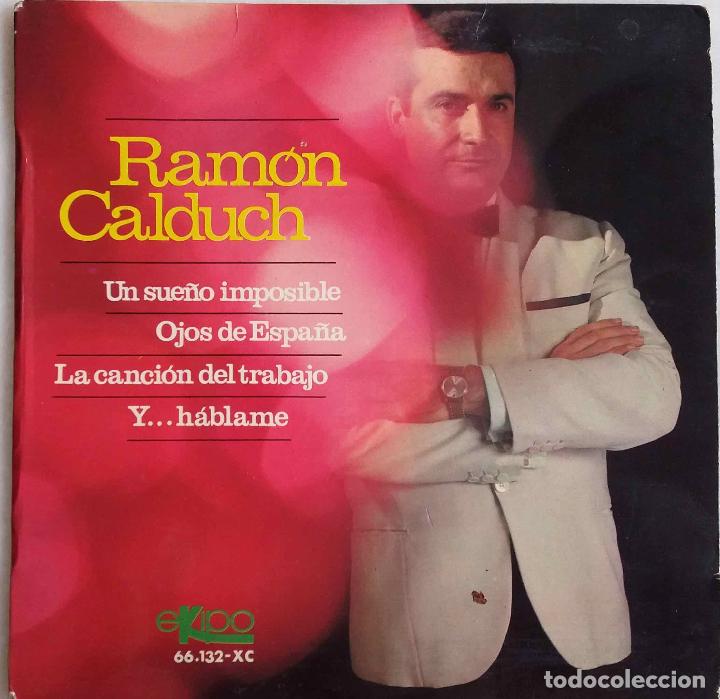 Discos de vinilo: RAM&Oacute;N CALDUCH, UN SUE&Ntilde;O IMPOSIBLE. EP ESPA&Ntilde;A - Foto 1