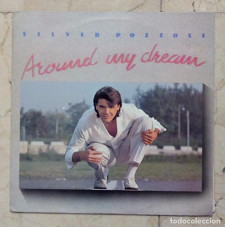 Discos de vinilo: LP SILVER POZZOLI - AROUND MY DREAM - MAX MUSIC 1987. - Foto 1