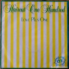 Discos de vinilo: HAIRCUT ONE HUNDRED : LOVE PLUS ONE [ARISTA - ESP 1982] 7”. Lote 77361365