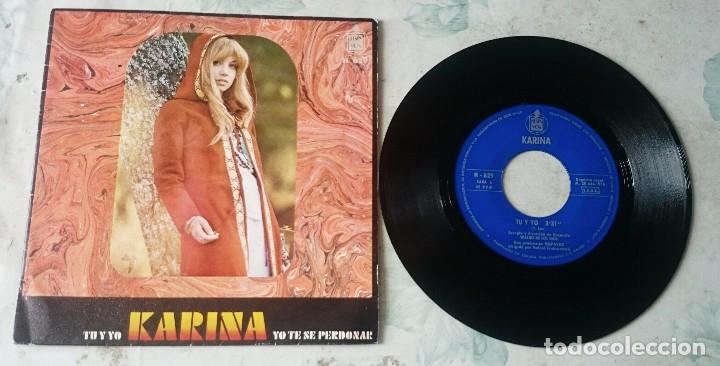 Discos de vinilo: Karina: Tu y yo / Yo te s&eacute; perdonar (HISPAVOX 1970) - Foto 1
