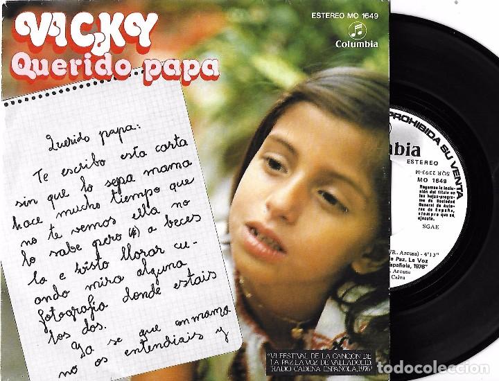 Discos de vinil: VICKY: 6&ordm; FESTIVAL DE LA CANCI&Oacute;N DE LA PAZ: QUERIDO PAP&Aacute; / CUANDO SEA MAYOR