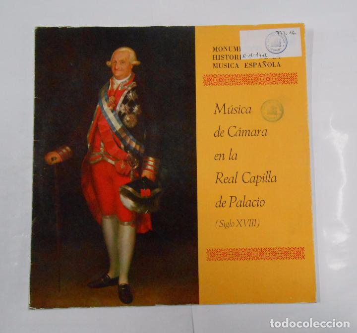 Discos de vinil: M&Uacute;SICA DE C&Aacute;MARA EN LA REAL CAPILLA DE PALACIO (SIGLO XVIII). - LP. TDKDA16