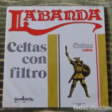 Discos de vinilo: LABANDA - CELTAS CON FILTRO - SINGLE 1982