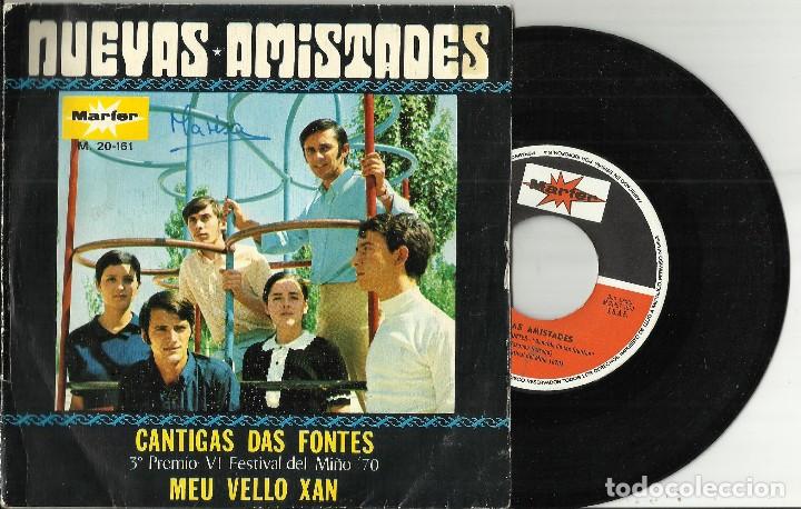 Disques de vinyle: NUEVAS AMISTADES single CANTIGAS DAS FONTES / MEU VELLO XAN  1970