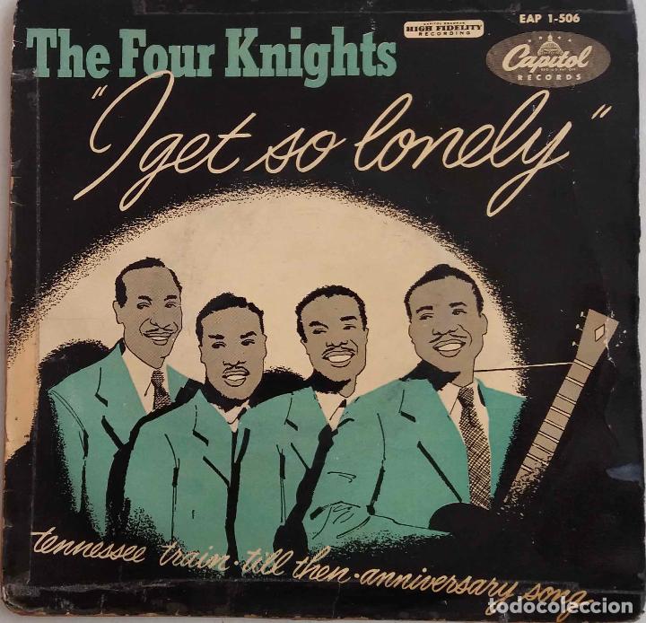 Discos de vinilo: THE FOUR KNIGHTS, I GET SO LONELY. EP ESPA&Ntilde;A - Foto 1