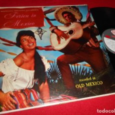 Discos de vinilo: FERIEN IN MEXICO BESCHWINGTE FROHLICHKEIT UND ROMANTIK LP EDICION AMERICANA USA . Lote 77731145
