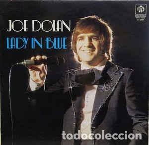 Discos de vinilo: JOE DOLAN - LADY IN BLUE SINGLE 7 - Foto 1