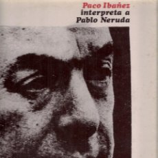 Discos de vinilo: PACO IBÁÑEZ INTERPRETA A PABLO NERUDA / CUARTETO CEDRÓN INTERPRETA A RAÚL GONZÁLEZ TUÑÓN (1978)