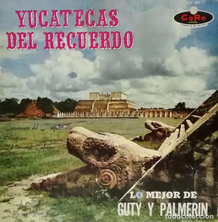 Vinyl records: LO MEJOR DE GUTY Y PALMERIN - YUCATECAS DEL RECUERDO LP MEXICO RARO