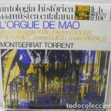 Discos de vinilo: ANTOLOGIA HISTORICA DE LA MUSICA CATALANA - L'ORGUE DE MAO- EDIGSA 1967