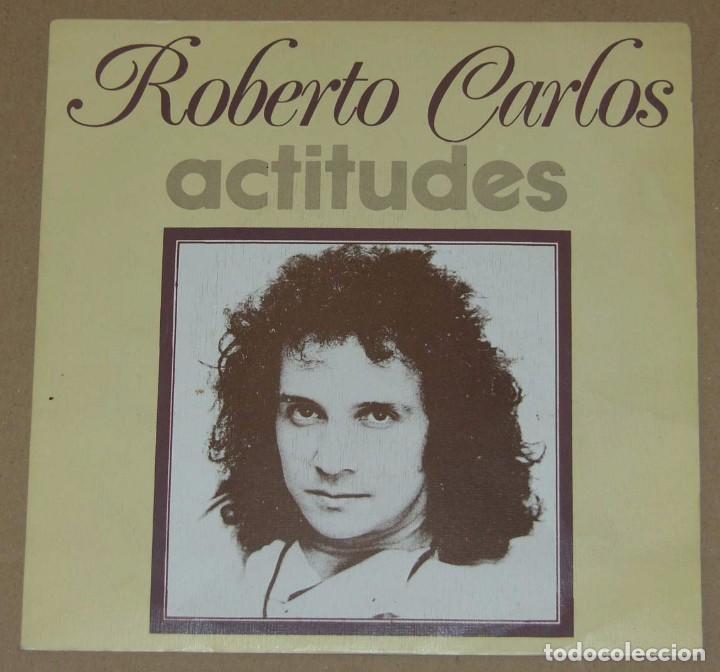 Discos de vinilo: Roberto Carlos&ndash; Actitudes - Single Spain 1974 - Foto 1