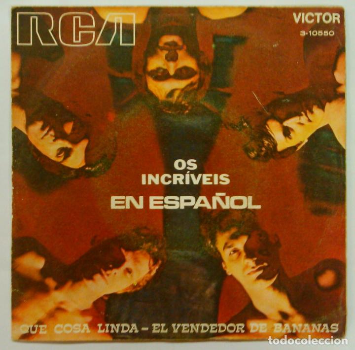Disques de vinyle: OS INCRE&Iacute;VEIS -EN ESPA&Ntilde;OL -QU&Eacute; COSA LINDA -EL VENDEDOR DE BANANAS