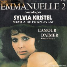 Discos de vinilo: EMMANUELLE 2 - B.S.O. DEL FILM, SG, SILVIA KRISTEL - L´AMOUR D´AIMER + 1, AÑO 1976