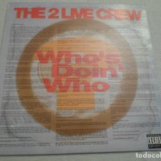 Discos de vinilo: THE 2 LIVE CREW - WHO'S DOIN' WHO. Lote 79151945