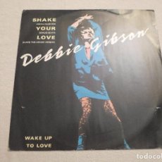 Discos de vinilo: DEBBIE GIBSON - SHAKE YOUR LOVE
