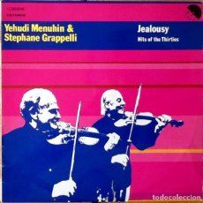 Discos de vinilo: YEHUDI MENUHIN & STEPHANE GRAPPELLI : JEALOUSY - HITS OF THE THIRTIES [EMI - ESP 1975] LP. Lote 79333813