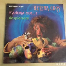 Discos de vinilo: HELENA CROS · Y AHORA QUE...? / DESPIERTATE - SINGLE 1984. Lote 79609141