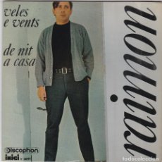 Discos de vinilo: SINGLE RAIMON. VELES E VENT.1970. SPAIN. (DISC PROVAT I EN ESTAT NORMAL, CARPETA BÉ)