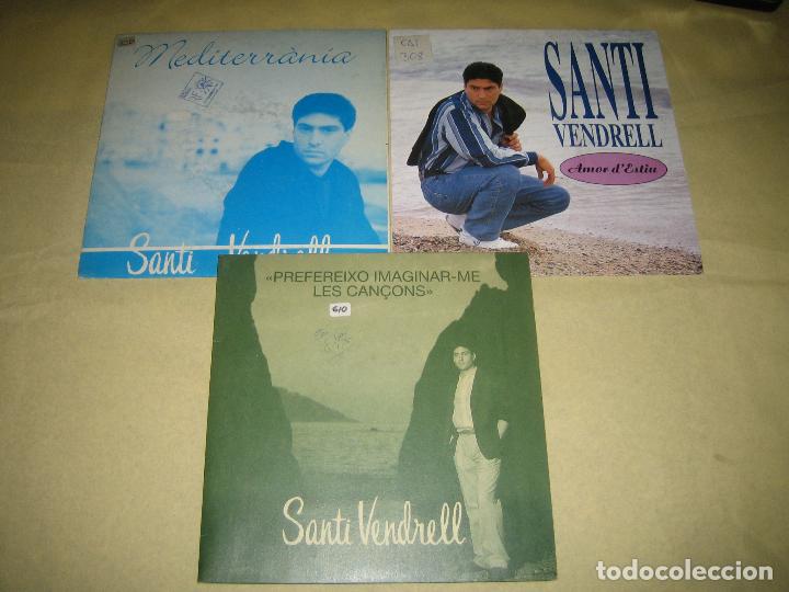 Discos de vinilo: SANTI VENDRELL - LOTE DE TRES SINGLES - Foto 1