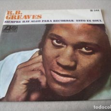 Discos de vinilo: R.B. GREAVES SINGLE 45 RPM SIEMPRE HAY ALGO PARA RECORDAR ATLANTIC ESPAÑA 1970. Lote 79885337
