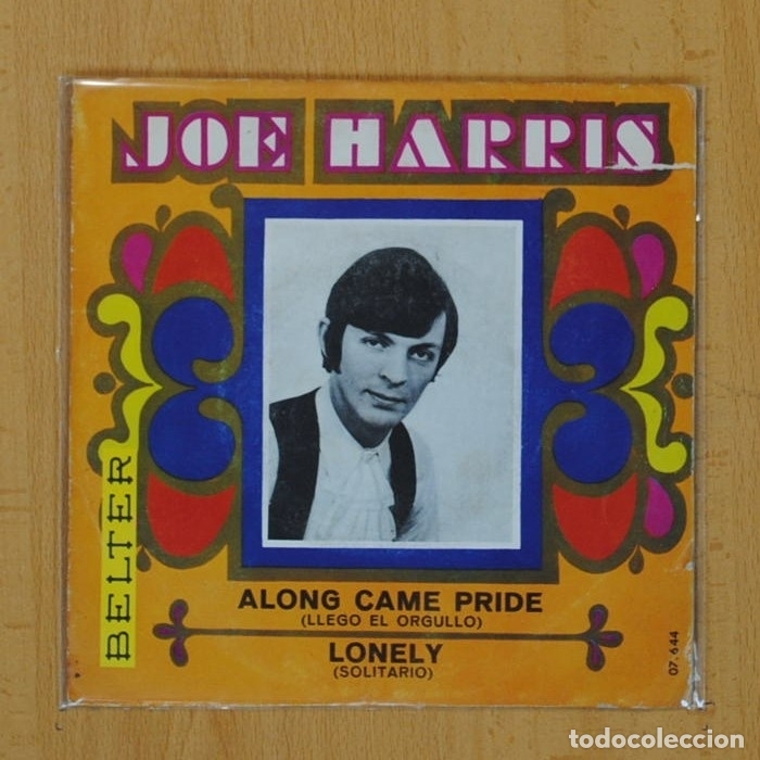 Discos de vinilo: JOE HARRIS - ALONG CAME PRIDE / LONELY - SINGLE - Foto 1
