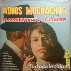 Discos de vinilo: Ramoncito Gomes, Adi&oacute;s Muchachos, Belter-22.236 - Foto 1