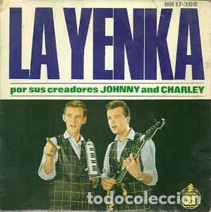 Discos de vinilo: JOHNNY & CHARLEY - LA YENKA SINGLE 7 - Foto 1
