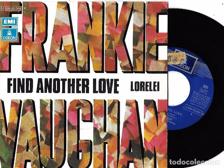 Discos de vinilo: FRANKIE VAUGHAN: FIND ANOTHER LOVE / LORELEI - Foto 1