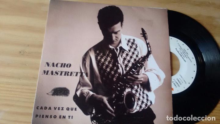 Discos de vinilo: SINGLE (VINILO) DE NACHO MASTRETTA A&Ntilde;OS 90 - Foto 1