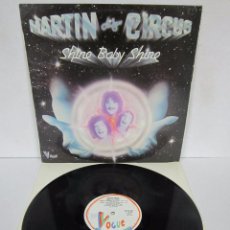 Discos de vinilo: MARTIN CIRCUS - SHINE BABY SHINE - LP - VOGUE 1979 SPAIN - DISCO DANCE - MUY BUEN ESTADO