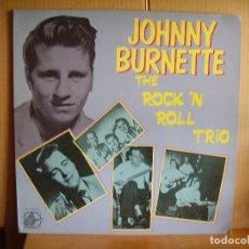 Discos de vinilo: JOHNNY BURNETTE ---- THE ROCK´N´ROLL TRIO. Lote 80674594