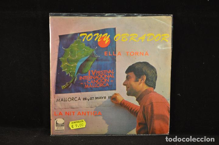 Discos de vinilo: TONY OBRADOR - ELLA TORNA / LA NIT ANTIGA - SINGLE - Foto 1
