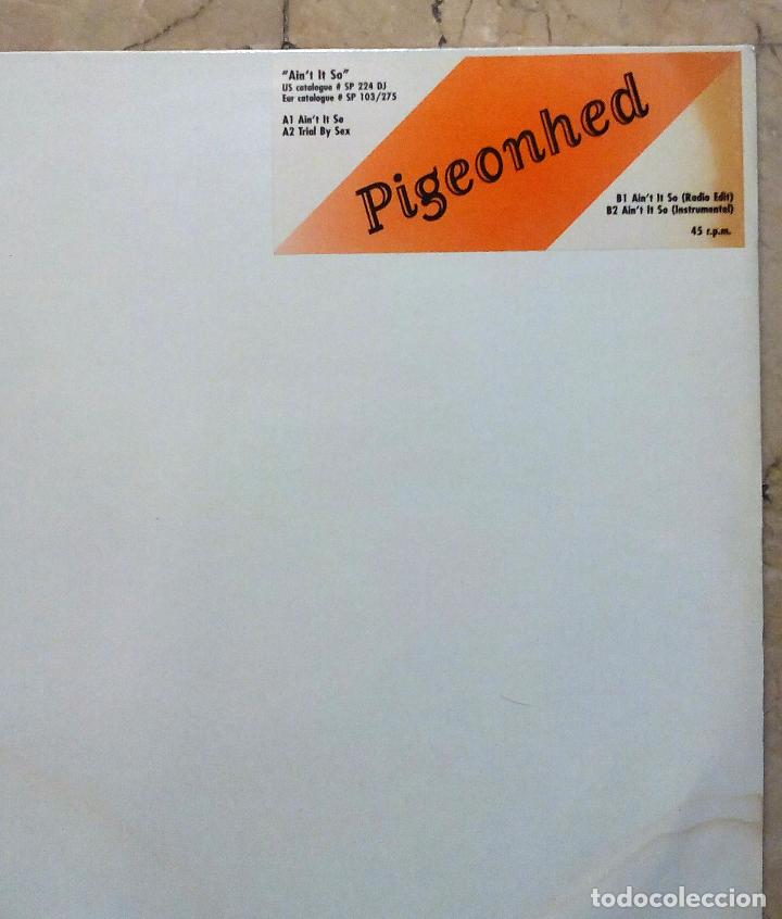 Discos de vinilo: MAXI SINGLE PIGEONHED - AINT IT SO. - Foto 2