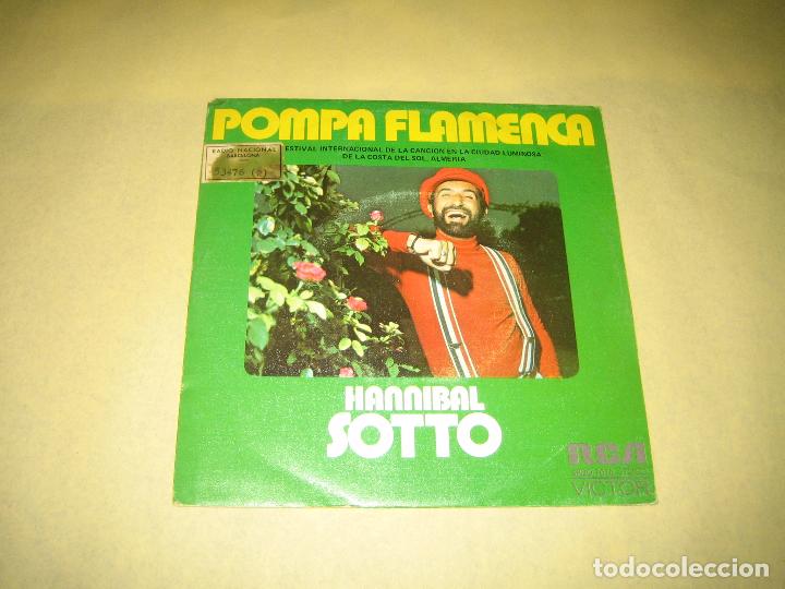 Dischi in vinile: HANNIBAL SOTTO - POMPA FLAMENCA - PROMO 1974