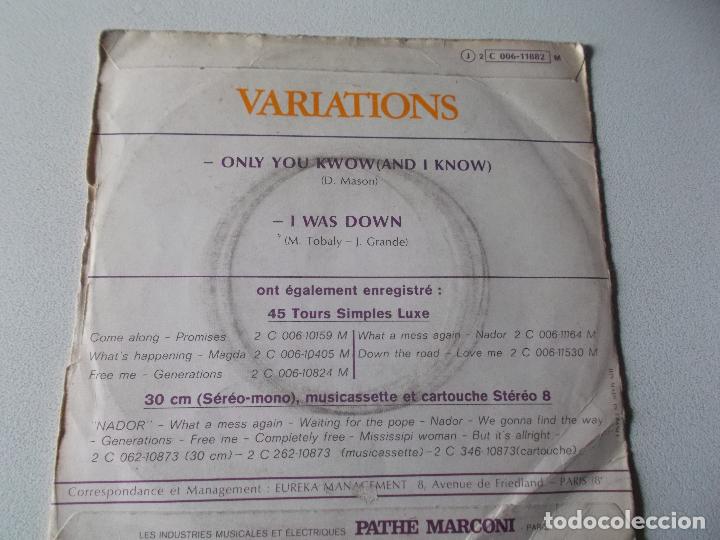 Discos de vinilo: VARIATIONS - ONLY YOU KNOW AND I KNOW - I WAS DOWN - 1972 PATHE - Foto 2