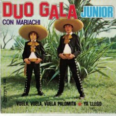 Discos de vinil: DUO GALA JUNIOR - VUELA, VUELA, VUELA PALOMITA / YA LLEGO (SINGLE ESPAÑOL, OLYMPO 1980). Lote 81638364