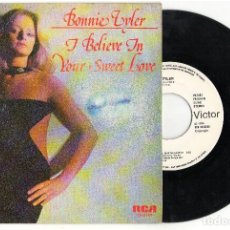 Discos de vinilo: SINGLE BONNIE TYLER - I BELIEVE IN YOUR SWEET LOVE - RCA VICTOR 1979. Lote 81742044