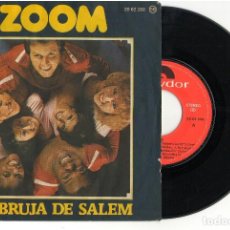 Discos de vinilo: SINGLE ZOOM (25) - LA BRUJA DE SALEM - POLYDOR 1978. Lote 81742392