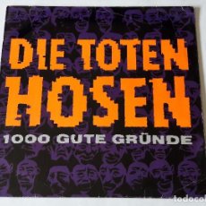 Discos de vinilo: DIE TOTEN HOSEN - 1000 GUTE GRÜNDE - 1989. Lote 81939484