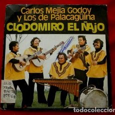 Discos de vinilo: CARLOS MEJIA GODOY Y LOS DE PALACAGUINA (SINGLE 1977) CLODOMIRO EL ÑAJO
