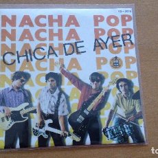 Discos de vinilo: NACHA POP SG MITICO 1980 CHICA DE AYER / NADIE PUEDE PARAR NUEVO ORIGINAL. Lote 82205176
