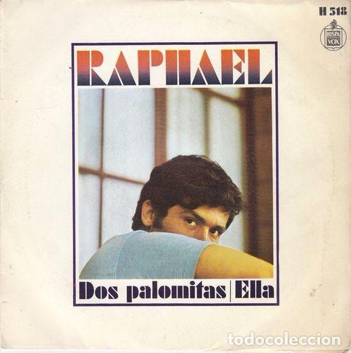 Discos de vinilo: RAPHAEL - Dos palomitas - Single raro de vinilo - Foto 1