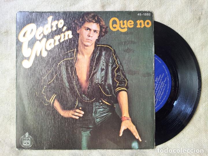 Discos de vinilo: PEDRO MARIN - QUE NO - SINGLE SPAIN 1979  (REF-1AC) - Foto 1